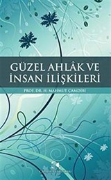 Güzel Ahlak ve İnsan İlişkileri