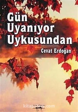 Gün Uyanıyor Uykusundan