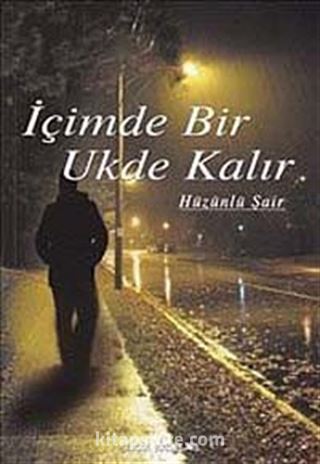 İçimde Bir Ukde Kalır