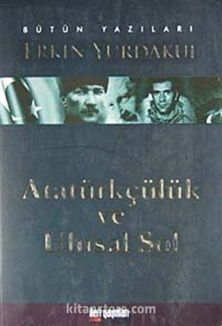 Atatürkçülük ve Ulusal Sol