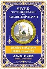 Siyer Peygamberimizin ve Sahabelerin Hayatı