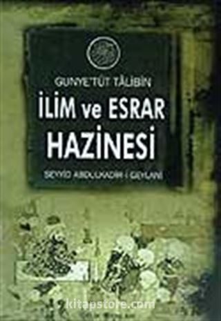 Gunyetüt Talibin / İlim ve Esrar Hazinesi