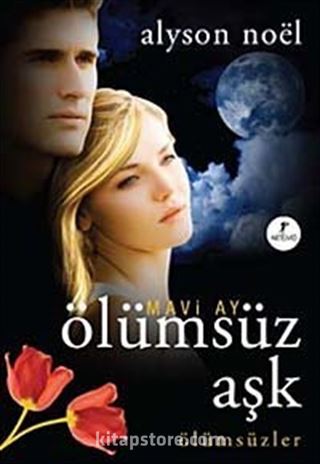 Mavi Ay Ölümsüz Aşk / Ölümsüzler