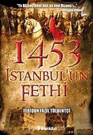 1453 İstanbul'un Fethi