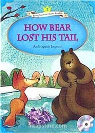 How Bear Lost His Tail +MP3 CD (YLCR-Level 2)