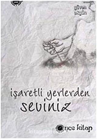 İşaretli Yerlerden Seviniz