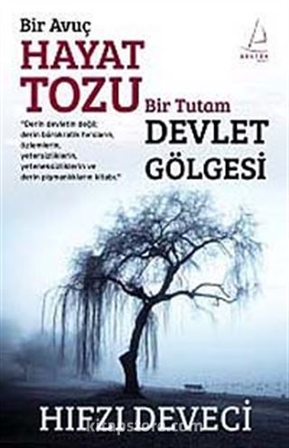 Bir Avuç Hayat Tozu Bir Tutam Devlet Gölgesi