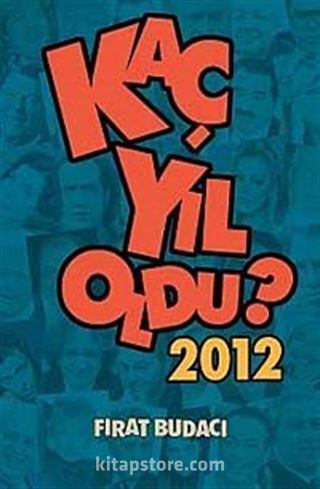 Kaç Yıl Oldu? 2012 cep boy