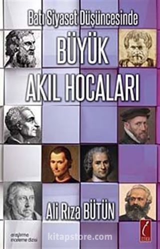 Batı Siyaset Düşüncesinde Büyük Akıl Hocaları