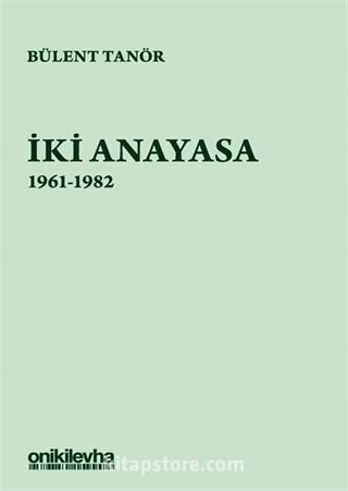 İki Anayasa 1961-1982