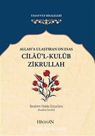 Allah'a Ulaştıran On Esas Cilaü'l-Kulub Zikrullah (Cep Boy)