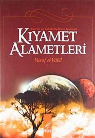 Kıyamet Alametleri Kur'an ve Sahih Hadisler Işığında