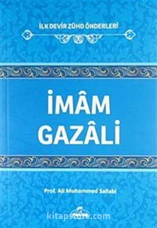 İmam Gazali / İlk Devir Zühd Önderleri