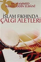 İslam Fıkhında Çalgı Aletleri