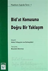 Bid'at Konusuna Doğru Bir Yaklaşım