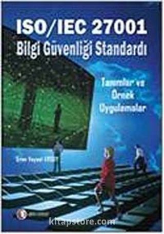 ISO/IEC 27001 Bilgi Güvenliği Standardı