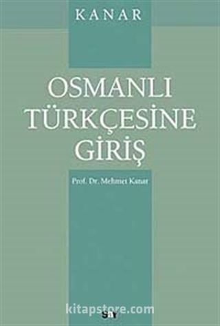 Osmanlı Türkçesine Giriş