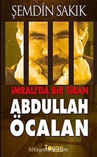 İmralı'da Bir Tiran Abdullah Öcalan