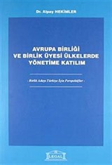 Avrupa Birliği ve Birlik Üyesi Ülkelerde Yönetime Katılım / Birlik Adayı Türkiye İçin Perspektifler