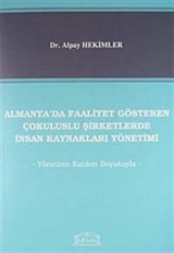 Almanya'da Faaliyet Gösteren Çokuluslu Şirketlerde İnsan Kaynakları Yönetimi / Yönetime Katılım Boyutuyla