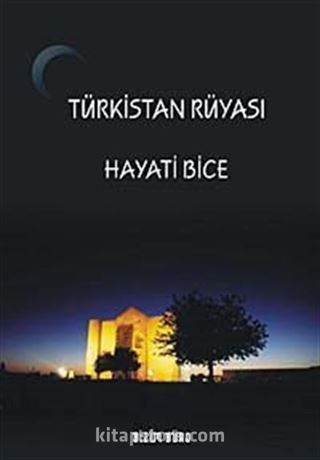 Türkistan Rüyası