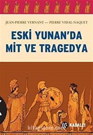 Eski Yunan'da Mit ve Tragedya