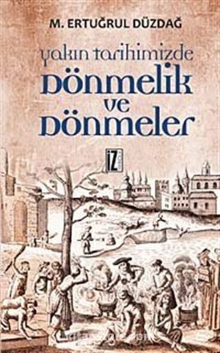 Yakın Tarihimizde Dönmelik ve Dönmeler