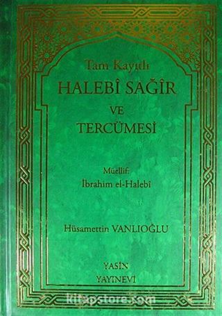 Tam Kayıtlı Halebi Sağir ve Tercümesi (Tek Cilt-Arapça kısmı eski usül)