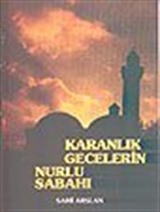 Karanlık Gecelerin Nurlu Sabahı