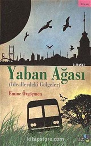 Yaban Ağası (İdeallerdeki Gölgeler)