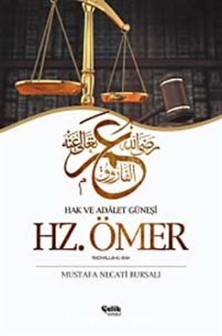 Hazreti Ömer / Hak ve Adalet Güneşi