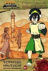 Avatar - Toph'un Hikayesi / Toprak Krallığı Günceleri