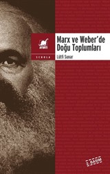 Marx ve Weber'de Doğu Toplumları