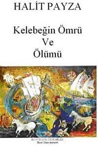 Kelebeğin Ömrü ve Ölümü