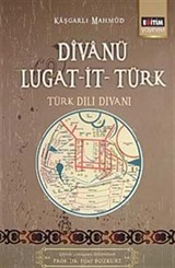 Divanü Lugat-it- Türk / Türk Dili Divanı