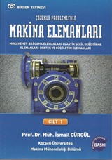 Çözümlü Problemlerle Makina Elemanları Cilt:1