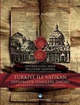 Türkiye ile Vatikan Diplomatik İlişkilere Doğru