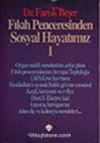 Fıkıh Penceresinden Sosyal Hayatımız I