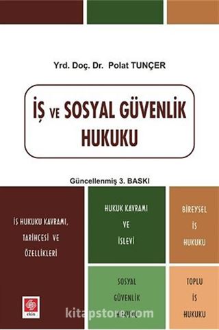 İş ve Sosyal Güvenlik Hukuku (Polat Tunçer)