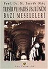 Tefsir ve Hadis Usulünün Bazı Meseleleri