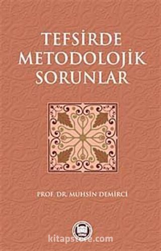 Tefsirde Metodolojik Sorunlar