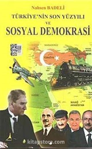 Türkiye'nin Son Yüzyılı ve Sosyal Demokrasi