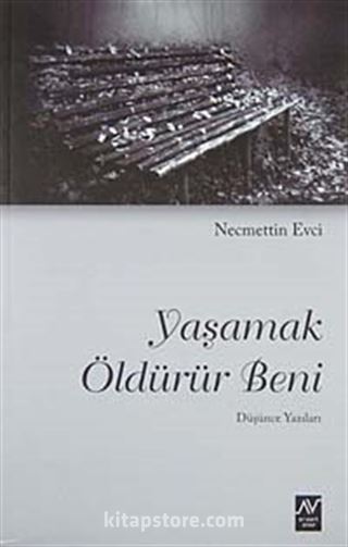 Yaşamak Öldürür Beni