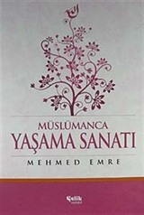 Müslümanca Yaşama Sanatı