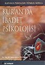 Kur'an'da İbadet Psikolojisi