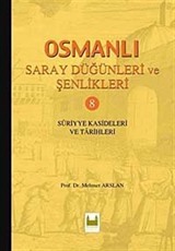 Osmanlı Saray Düğünleri ve Şenlikleri 8