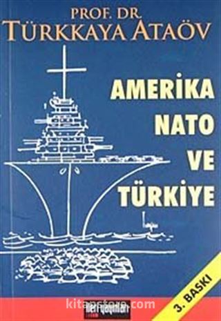 Amerika Nato ve Türkiye