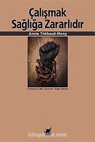 Çalışmak Sağlığa Zararlıdır