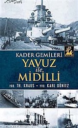 Kader Gemileri Yavuz ile Midilli