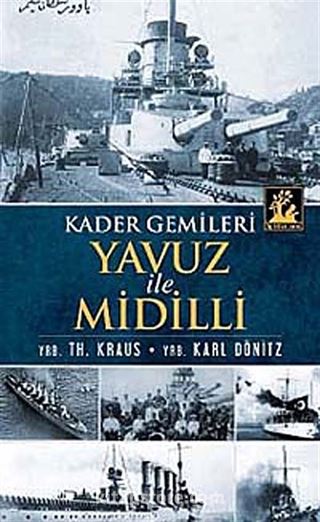 Kader Gemileri Yavuz ile Midilli